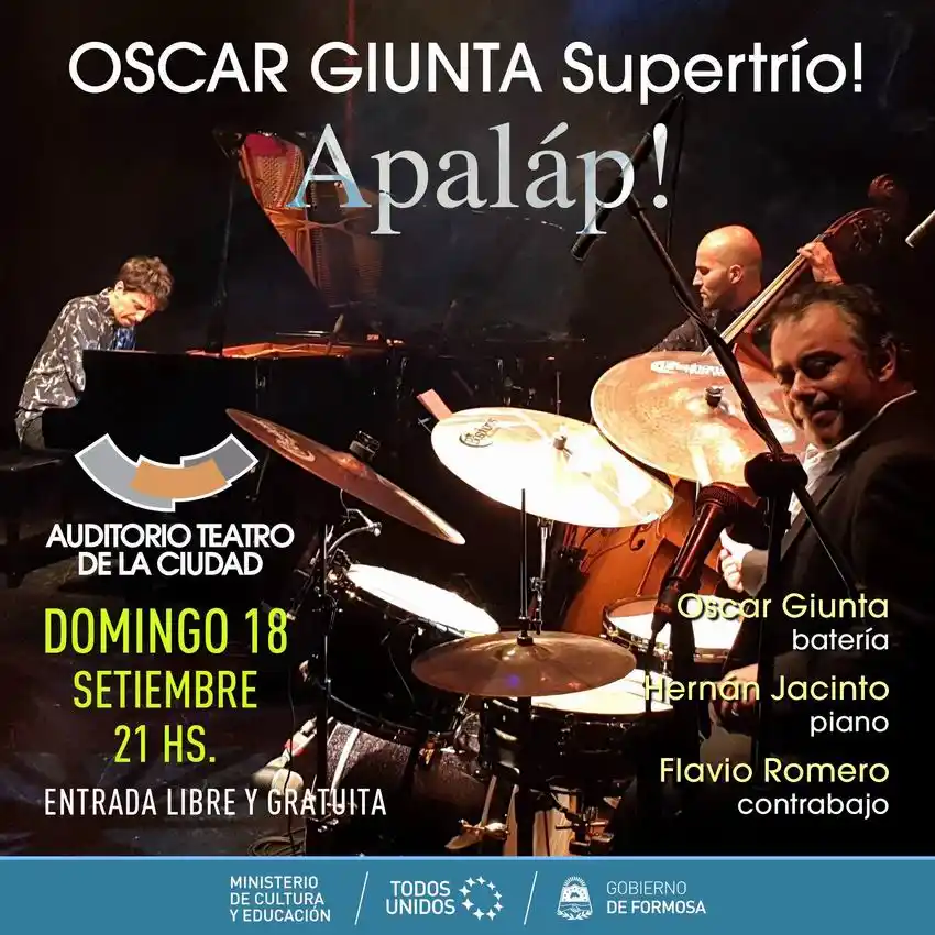 Oscar Giunta Supertrío! presenta Apaláp!
