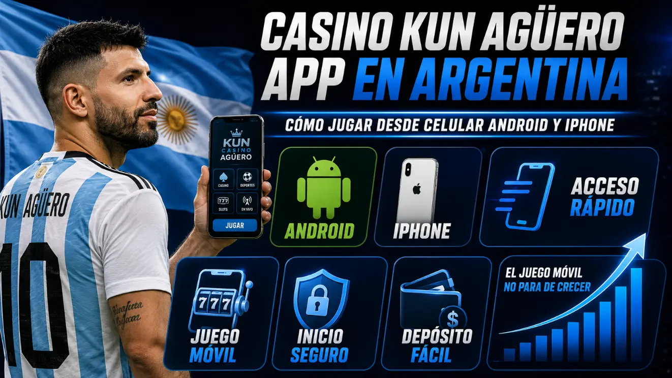 Casino Kun Agüero app en Argentina cómo jugar desde celular Android y iPhone
