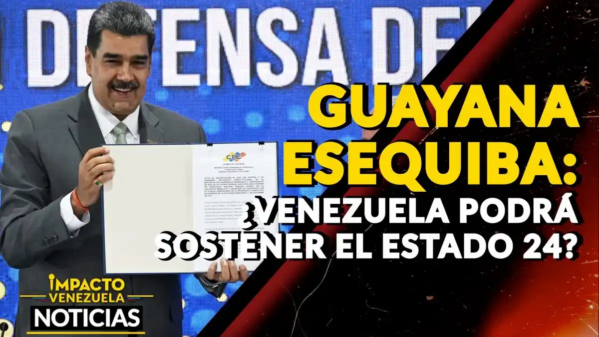 GUAYANA ESEQUIBA ¿Venezuela podrá sostener el estado 24? – VIDEO