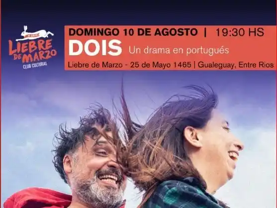 Una función imperdible en Liebre de Marzo- Llega “DOIS. Un drama en portugués”