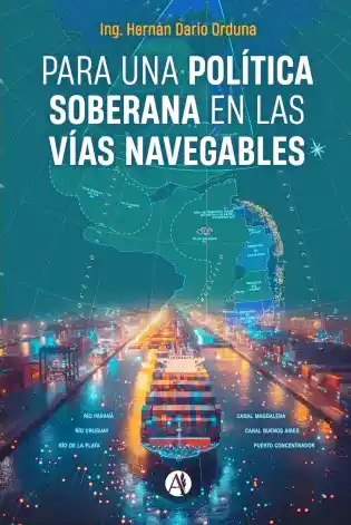 Hernán Darío Orduna presenta su libro sobre soberanía y gestión de las vías navegables