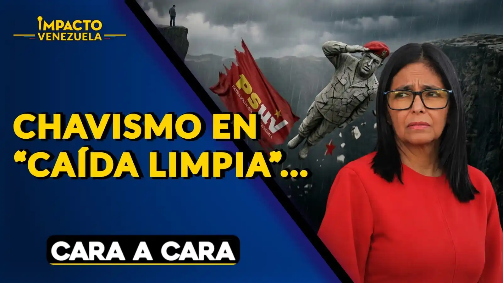 CHAVISMO EN “CAÍDA LIMPIA”: El destino de Delcy - Cara a cara