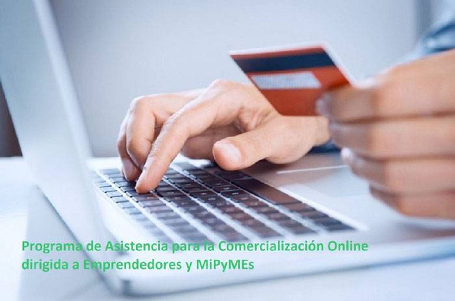 Invitan a la capacitación en comercialización online a emprendedores y MiPyMEs