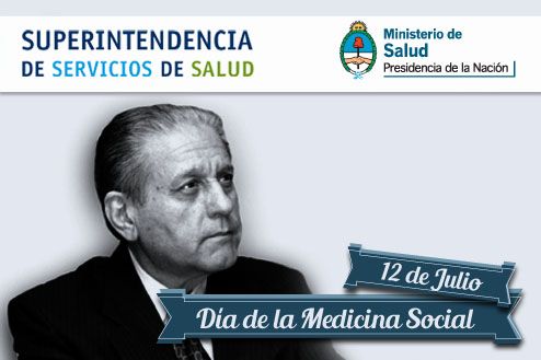 12 de Julio: Día Nacional de la Medicina Social en honor a Favaloro