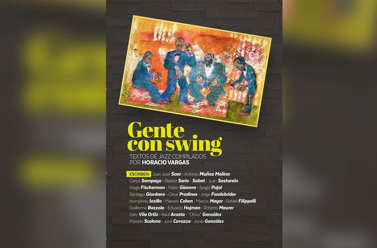 Literatura y jazz: presentan «Gente con swing»