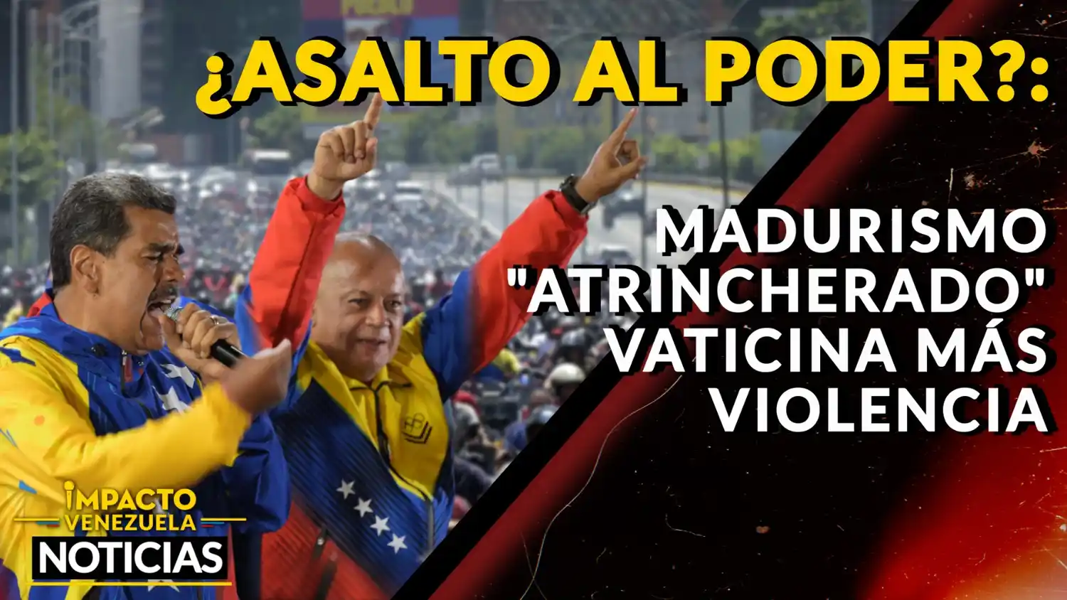 ¿ASALTO AL PODER? Madurismo «atrincherado» vaticina más violencia – VIDEO