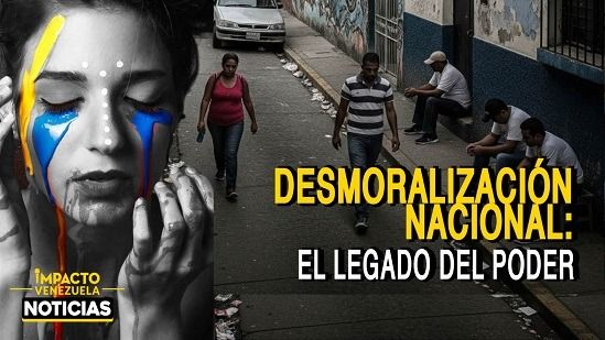 DESMORALIZACIÓN NACIONAL: el legado del poder -. VIDEO
