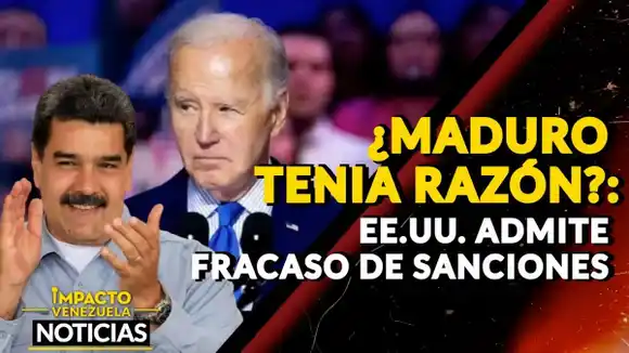 ¿MADURO TENÍA RAZÓN? EE.UU. admite fracaso de las sanciones (VIDEO)