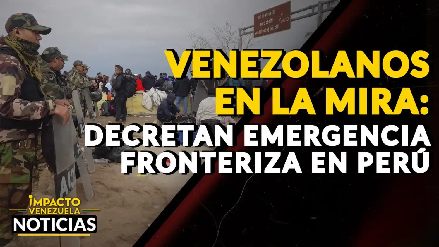 VENEZOLANOS EN LA MIRA: decretan emergencia fronteriza en Perú – VIDEO IMPACTO VENEZUELA