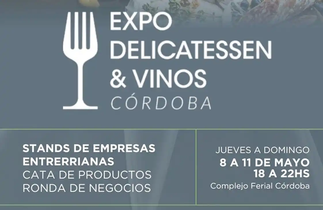 Entre Ríos presente en la Expo Delicatessen & Vinos de Córdoba con productos de excelencia