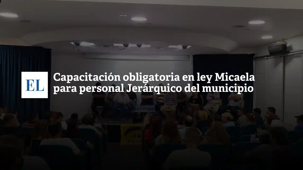Capacitación obligatoria en Ley Micaela para personal jerárquico del municipio