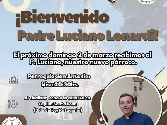 La comunidad de la Parroquia San Antonio da la bienvenida al Padre Luciano Lonardi
