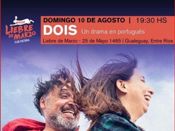 Una función imperdible en Liebre de Marzo- Llega “DOIS. Un drama en portugués”