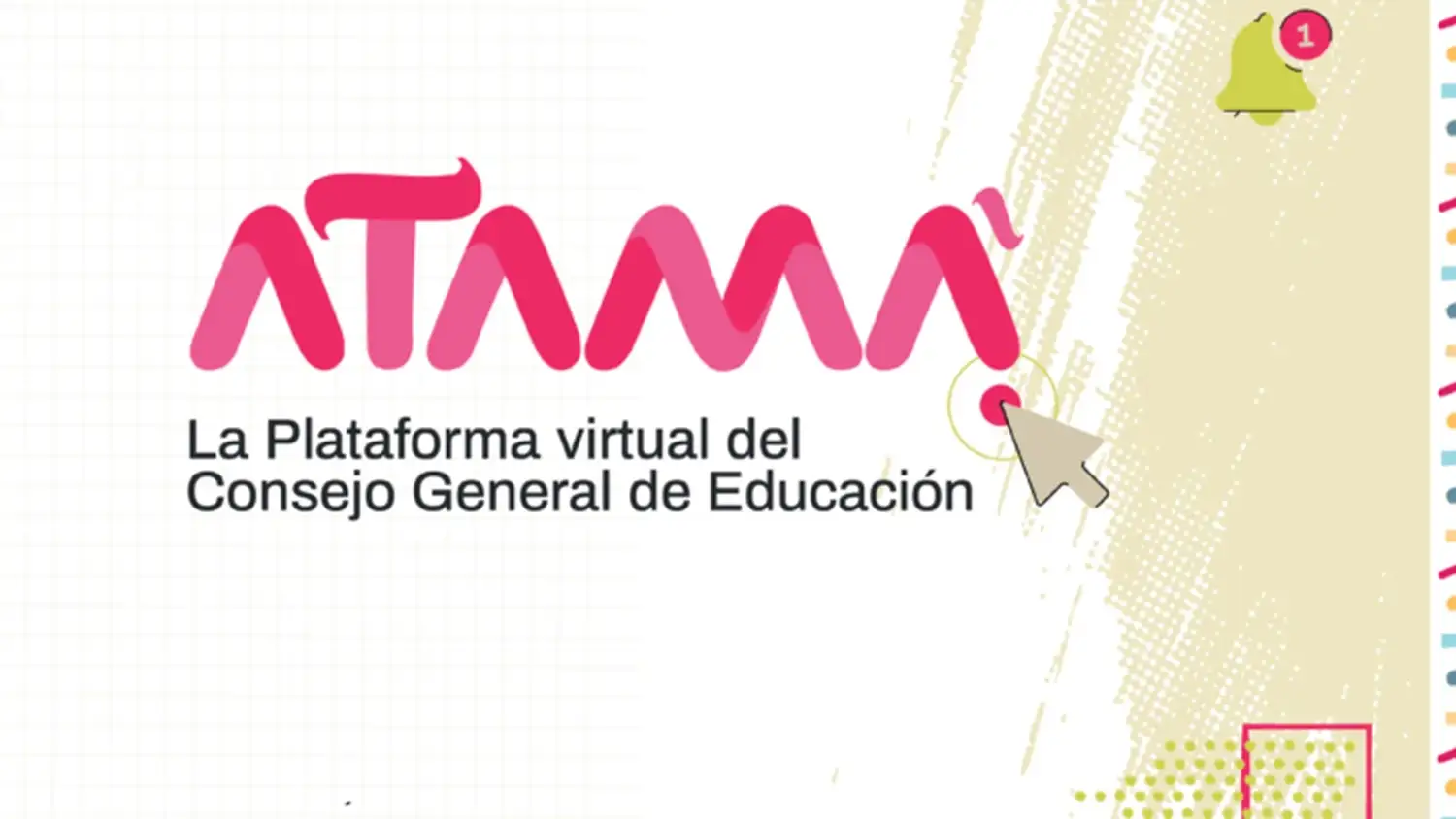 El CGE está actualizando la plataforma Atamá