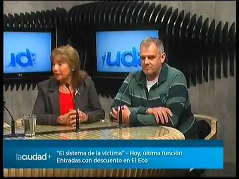 Ultima funcion de "El sistema de la victima" | La Ciudad