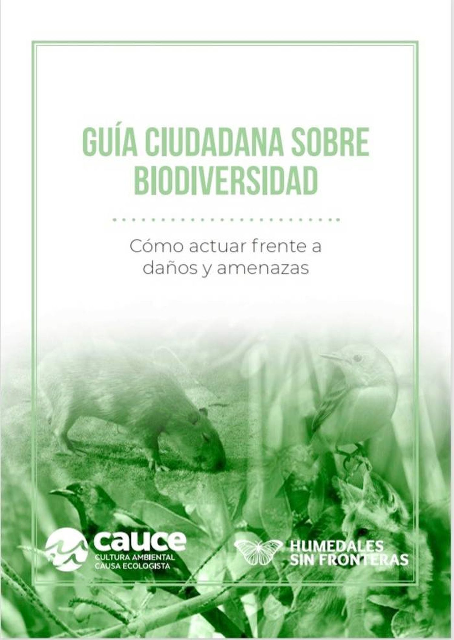 La Fundación Cauce elaboró una guía ciudadana sobre biodiversidad