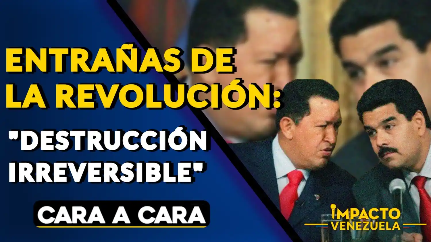 ENTRAÑAS DE LA REVOLUCIÓN: «destrucción irreversible» – VIDEO