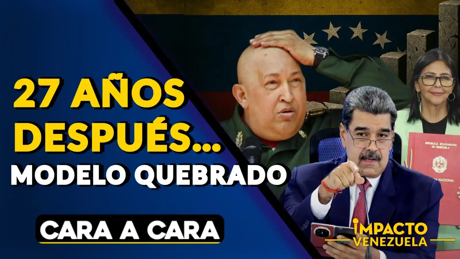 CHAVISMO: 27 años después, UN MODELO QUEBRADO - Cara a Cara
