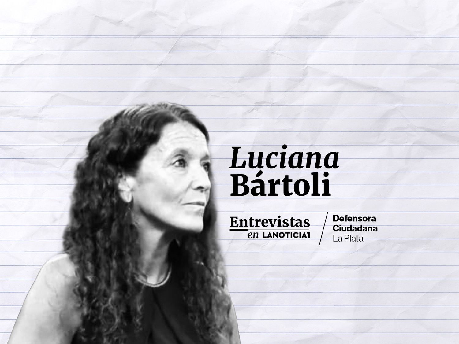 Luciana Bártoli, defensora ciudadana de La Plata: "Creo que la política es la herramienta de cambio por naturaleza"