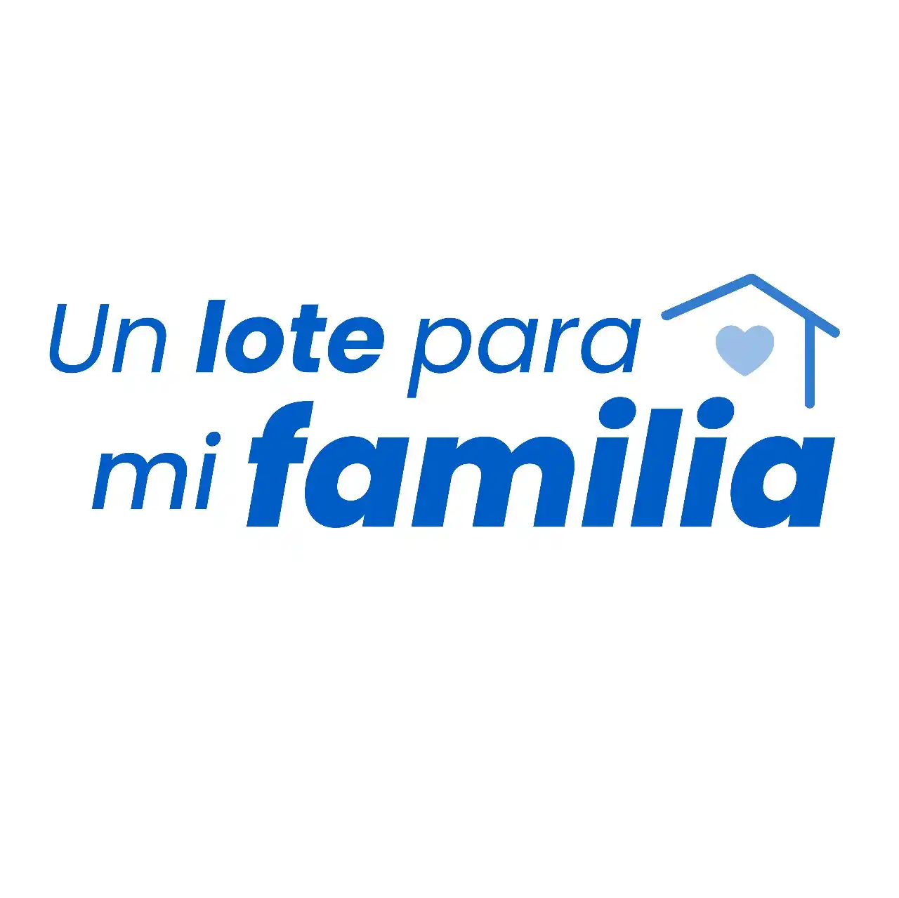 Cierre de inscripción al programa “Un Lote para Mi Familia”