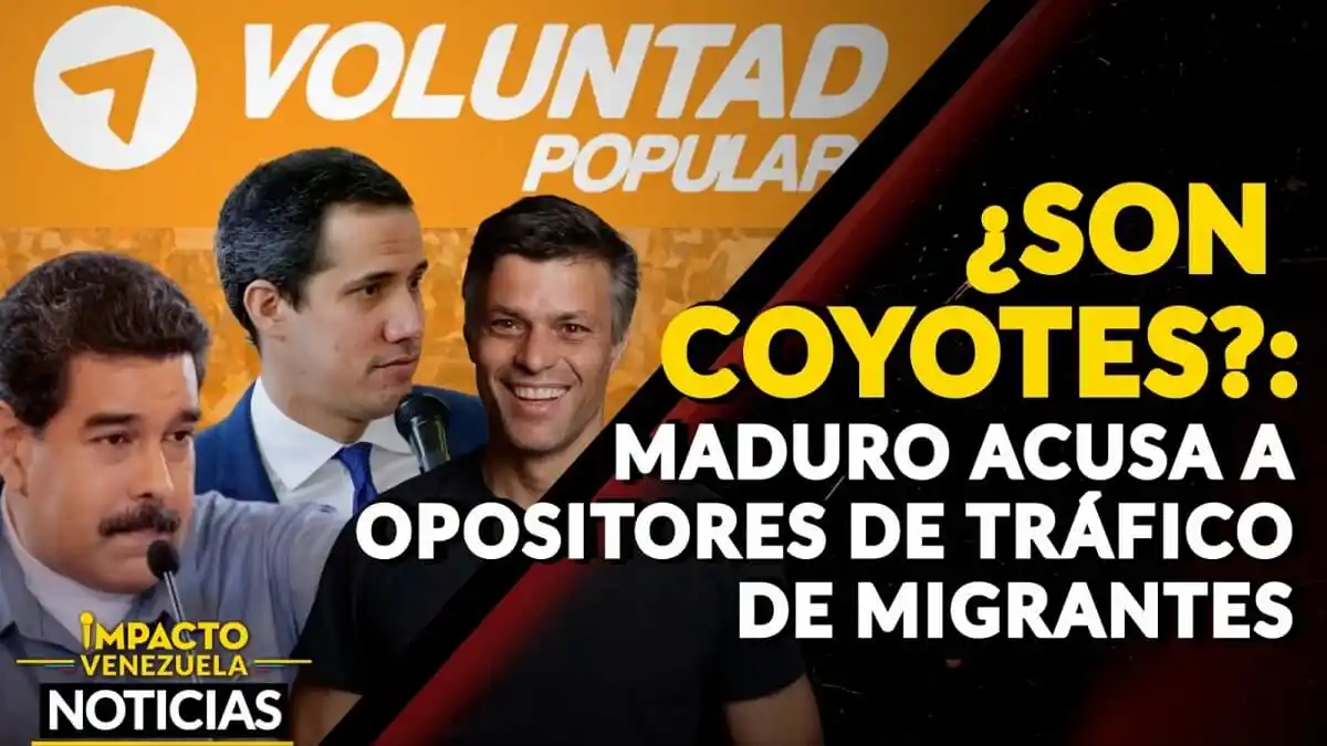 ¿SON COYOTES?  MADURO acusa a oponentes de tráfico de migrantes – VIDEO