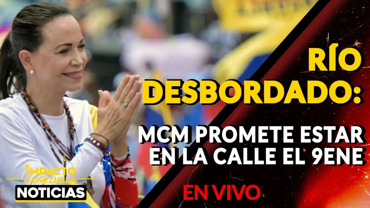 RÍO DESBORDADO: María Corina Machado promete estar en la calle el 9Ene – VIDEO