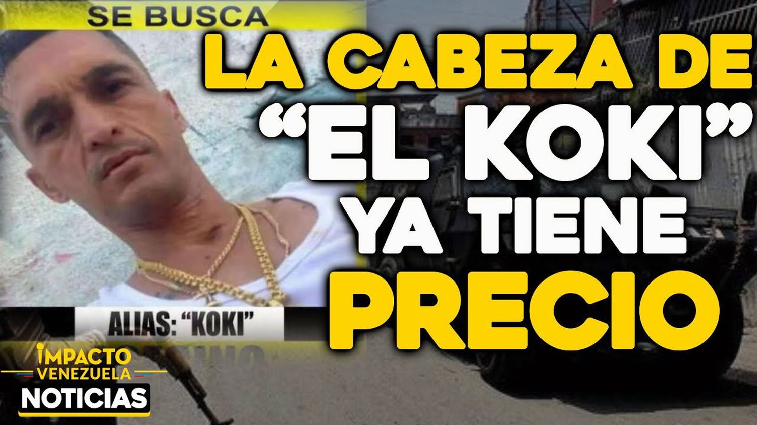 VIDEO – NOTICIAS IMPACTO VENEZUELA – RECOMPENSA MILLONARIA ofrece Maduro por el paradero del “Koki”, “Vampi” y «Garbis”