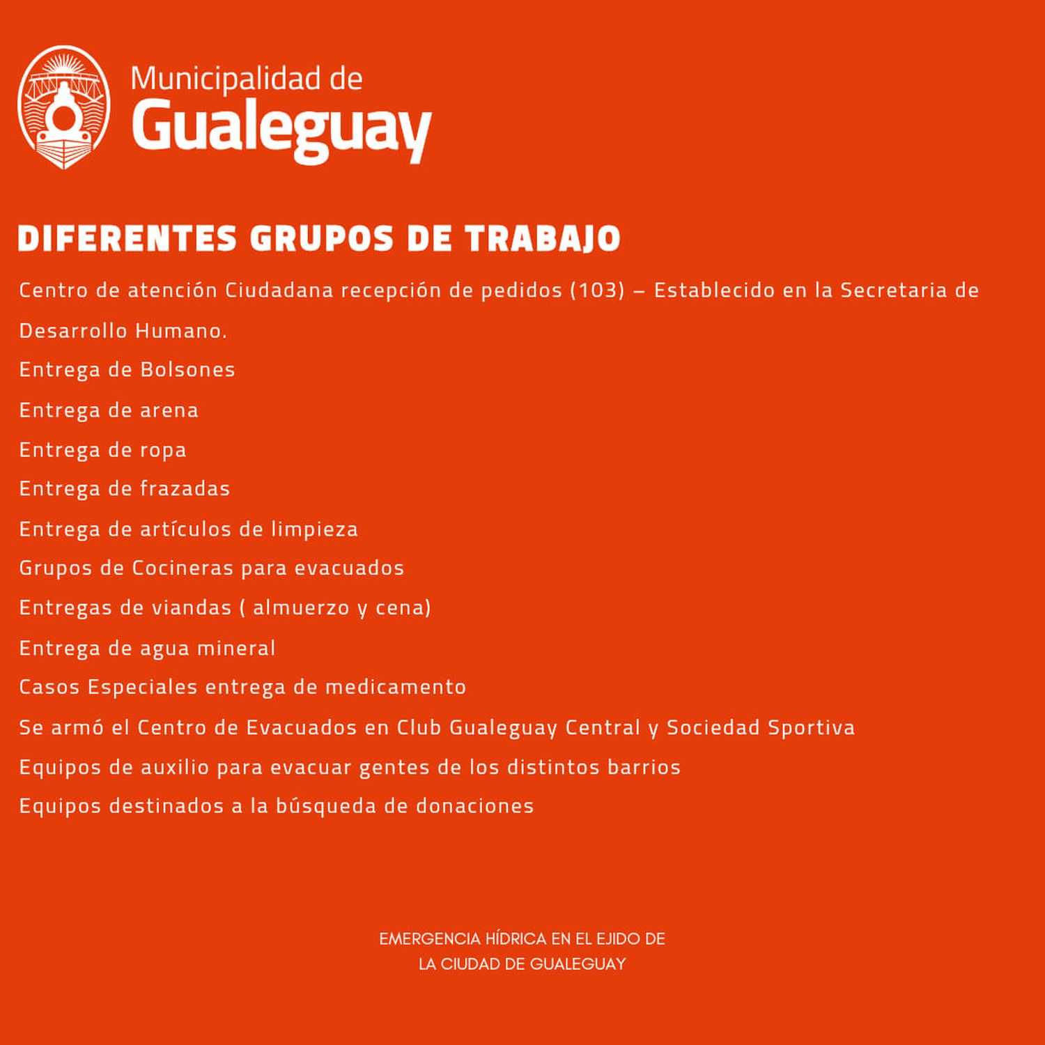 La municipalidad brindó un informe sobre la situación y el trabajo en la emergencia