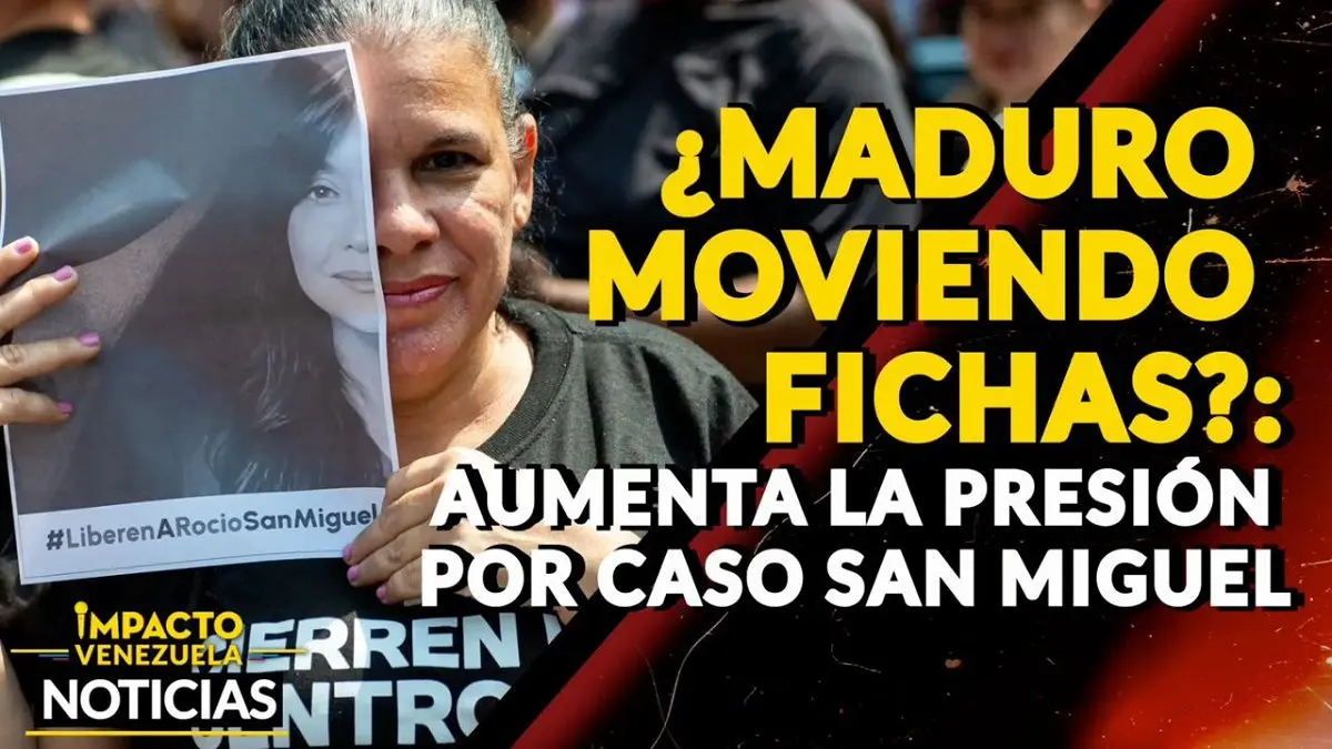 ¿MADURO MOVIENDO FICHAS? Aumenta la presión por caso San Miguel