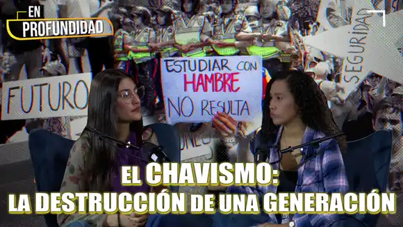 El legado oscuro del Chavismo: ¿Jóvenes Venezolanos, sin futuro y sin esperanza? – VIDEO