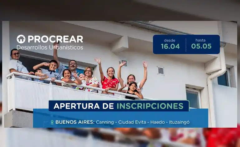 PROCREAR: Inscripción hasta el 5 de mayo para Canning, Ciudad Evita, Haedo e Ituzaingó