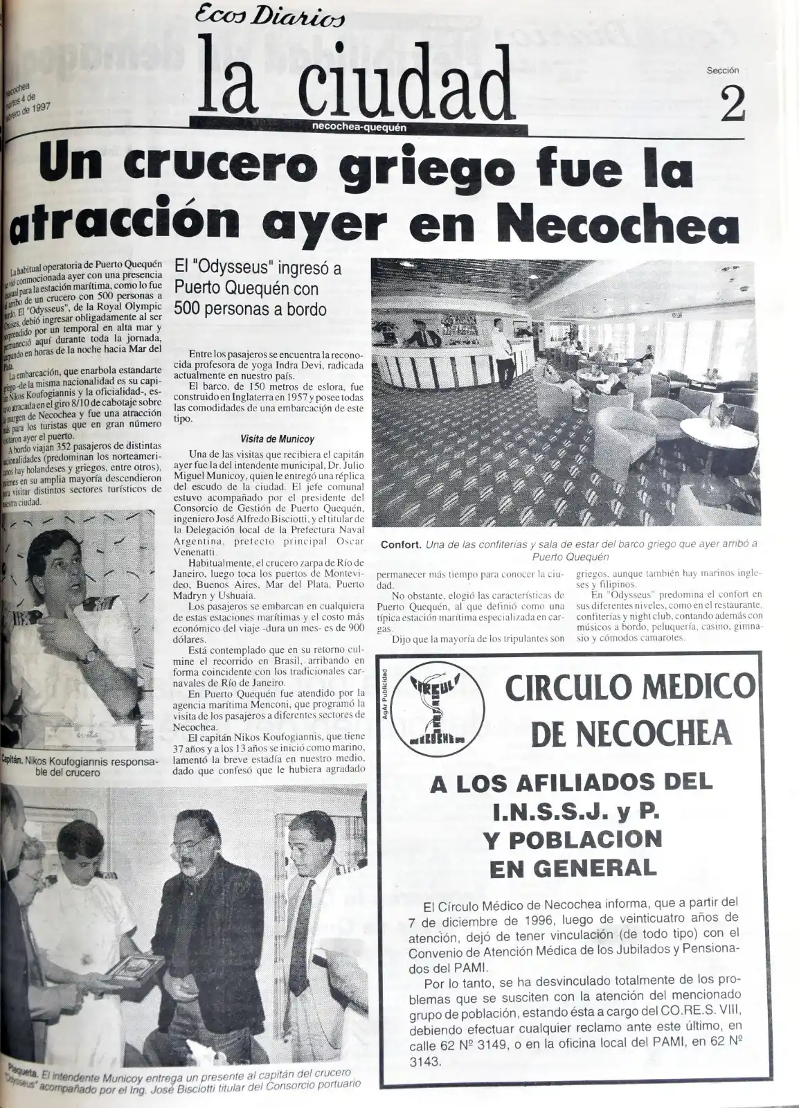 La presencia del crucero Odysseus captaba la atención