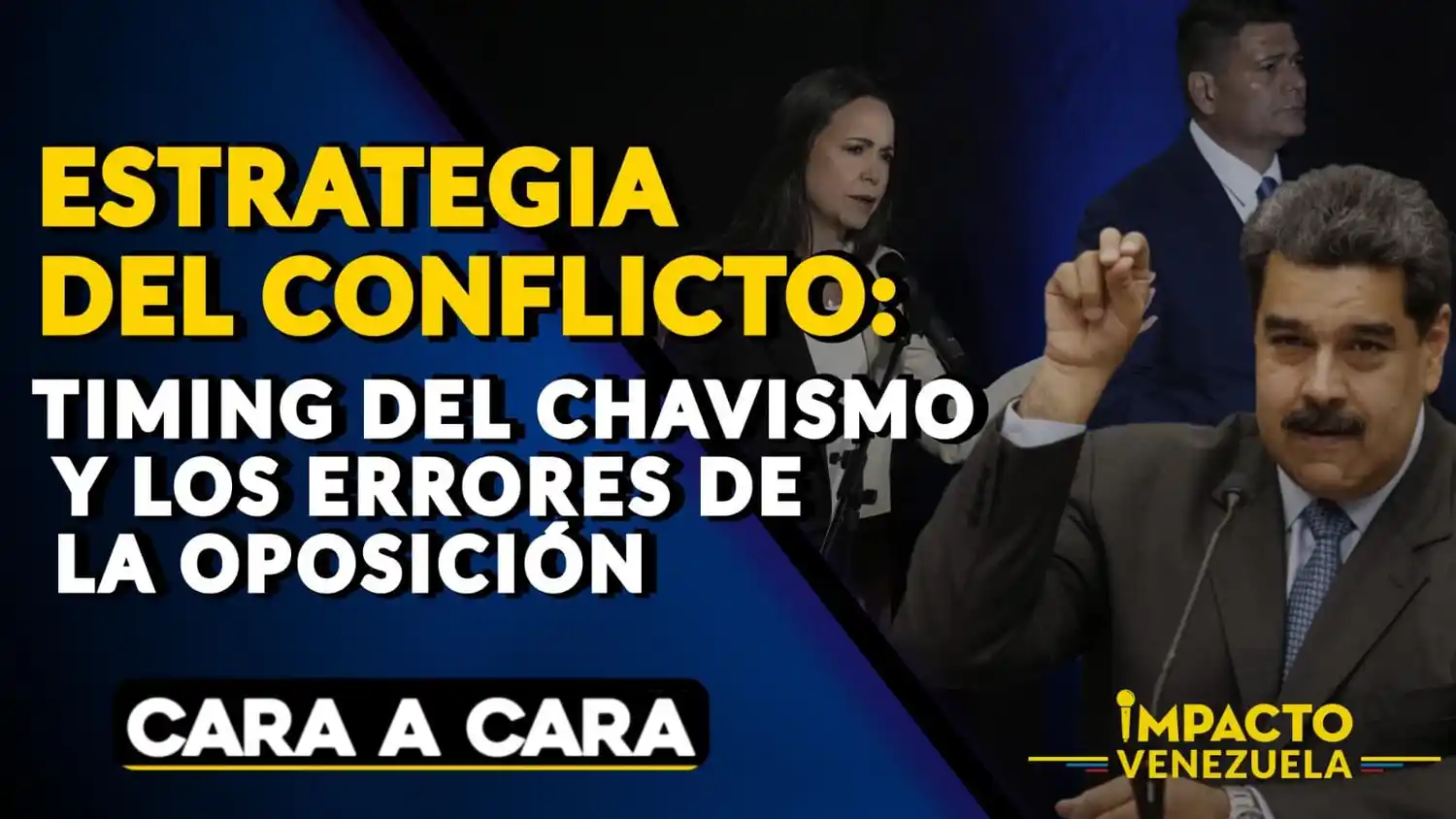 ESTRATEGIA DEL CONFLICTO: timing del chavismo y los errores de la oposición – Cara a Cara