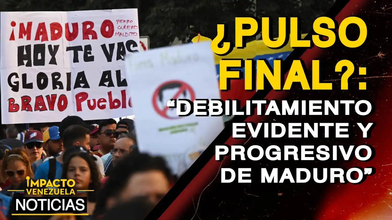 ¿PULSO FINAL? «Debilitamiento evidente y progresivo de Maduro» – VIDEO