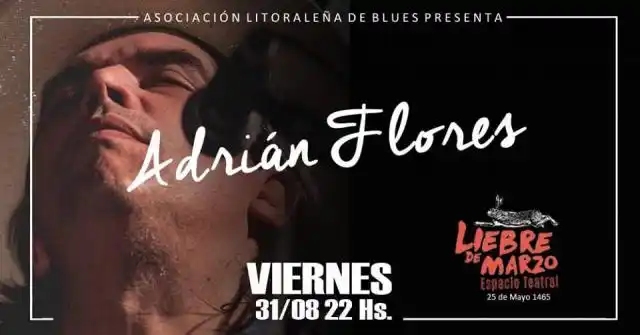 Adrián Flores se presenta en Liebre de Marzo 