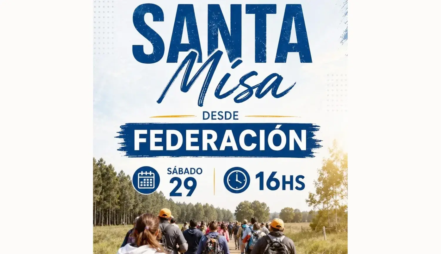 La 47ª Peregrinación a Pie a Federación tendrá transmisión en vivo de la Santa Misa