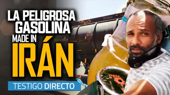 TESTIGO DIRECTO: gasolina IRANÍ, el nuevo dolor de cabeza de los venezolanos