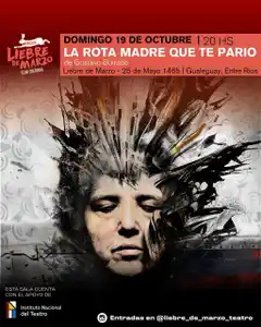Noche de teatro independiente: Liebre de Marzo presenta “La rota madre que te parió”