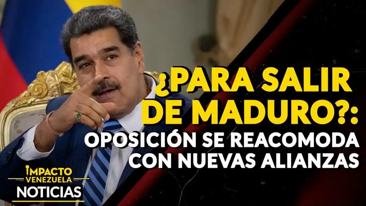 ¿PARA SALIR DE MADURO? Oposición se reacomoda con nuevas alianzas – VIDEO