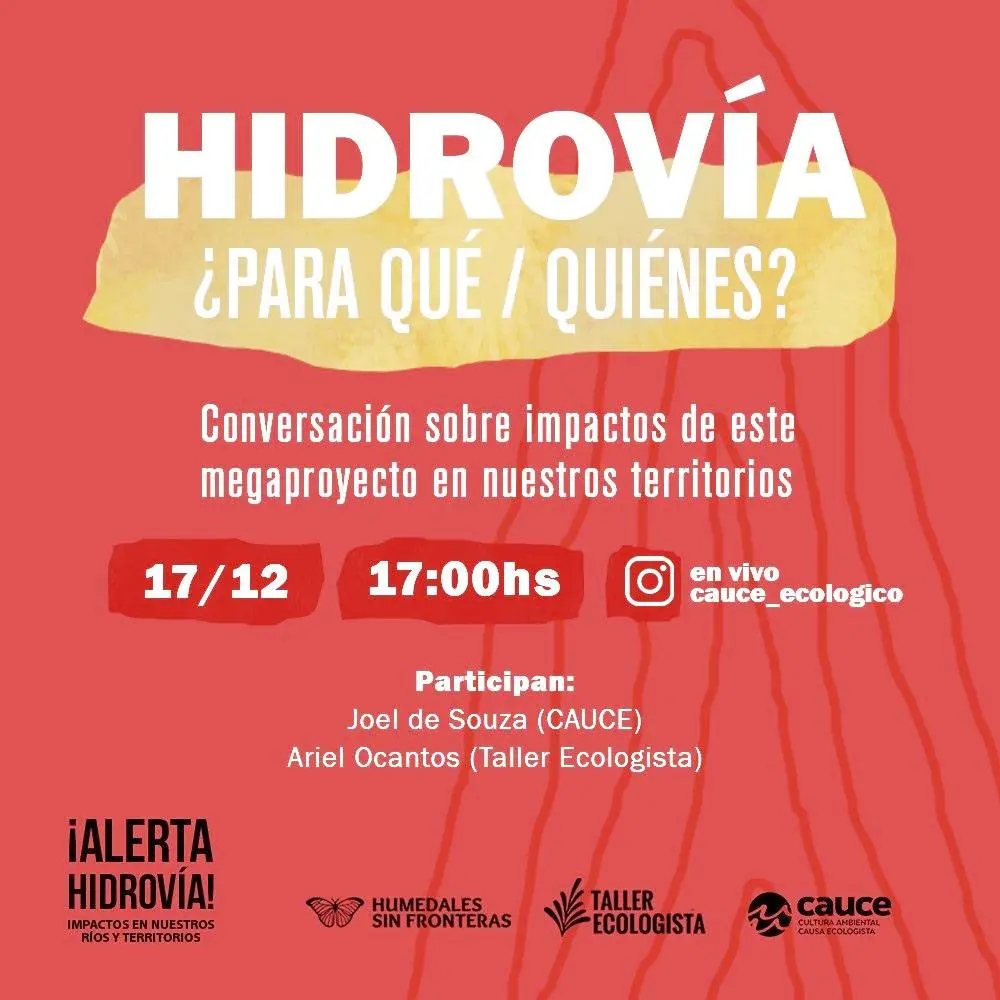 Hidrovía: ¿Para qué / quiénes? Conversación sobre sus impactos en la región