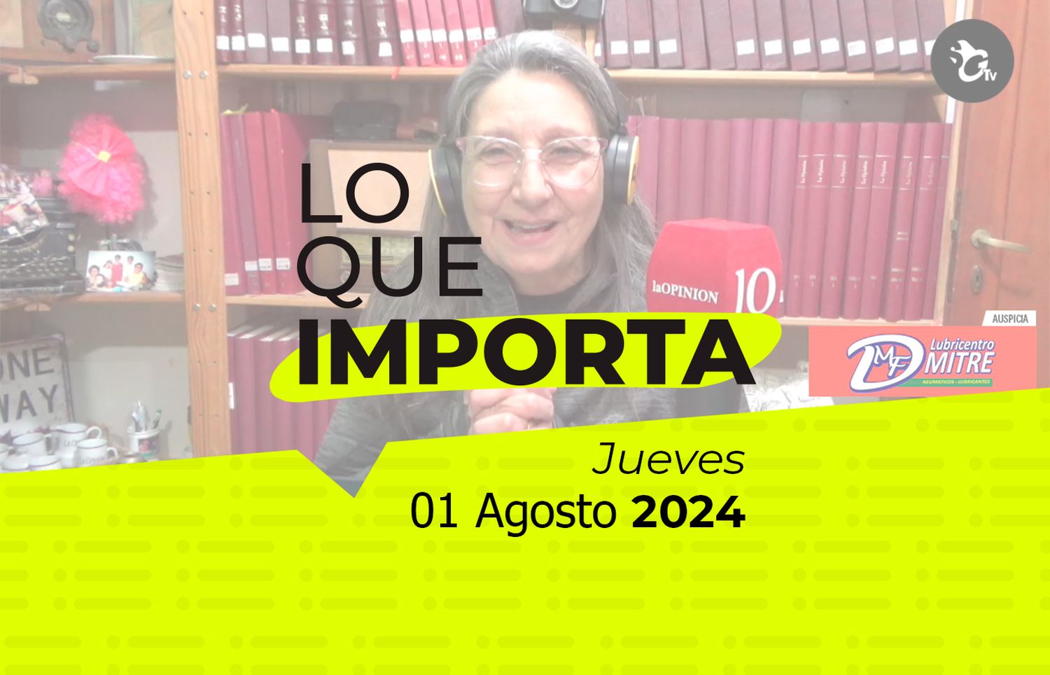 Lo que importa - Jueves 01 de Agosto de 2024