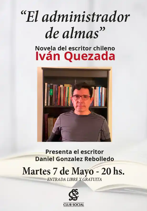 Presentación del libro “El administrador de almas”  del escritor chileno Iván Quezada