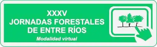 XXXV Jornadas Forestales de Entre Ríos 14 y 15 de octubre de 2021