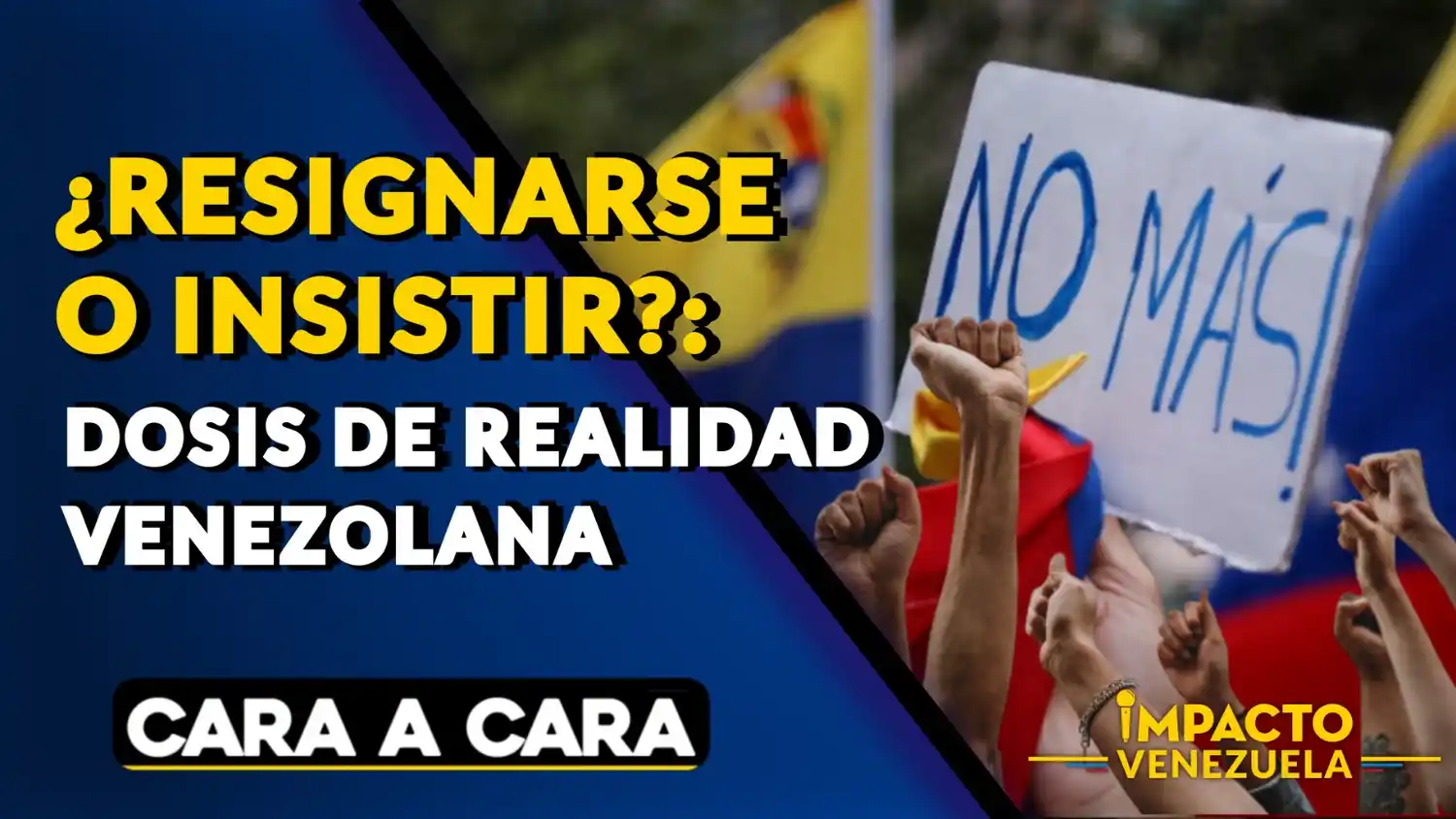 ¿RESIGNARSE O INSISTIR?: Dosis de realidad venezolana – VIDEO