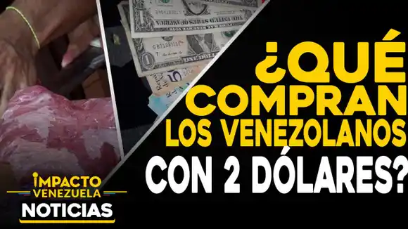 ¿Qué compran los venezolanos con dos dólares?