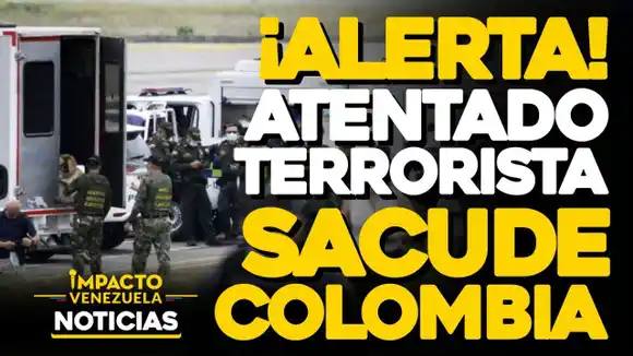 VIDEO – NOTICIAS IMPACTO VENEZUELA – Dos policías y un terrorista muertos tras atentado con explosivos en aeropuerto de Cúcuta