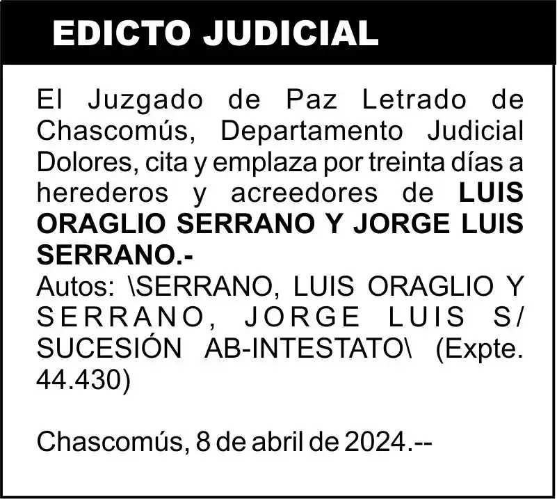 SERRANO, LUIS ORAGLIO Y SERRANO, JORGE LUIS S/ SUCESIÓN AB-INTESTATO