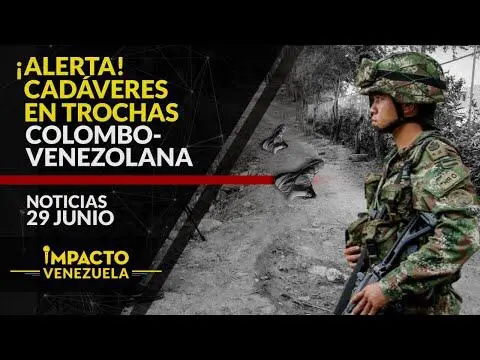 “Ejecutados por armas de fuego”: Migración en Cúcuta alerta ante el hallazgo de cadáveres en frontera colombo-venezolana