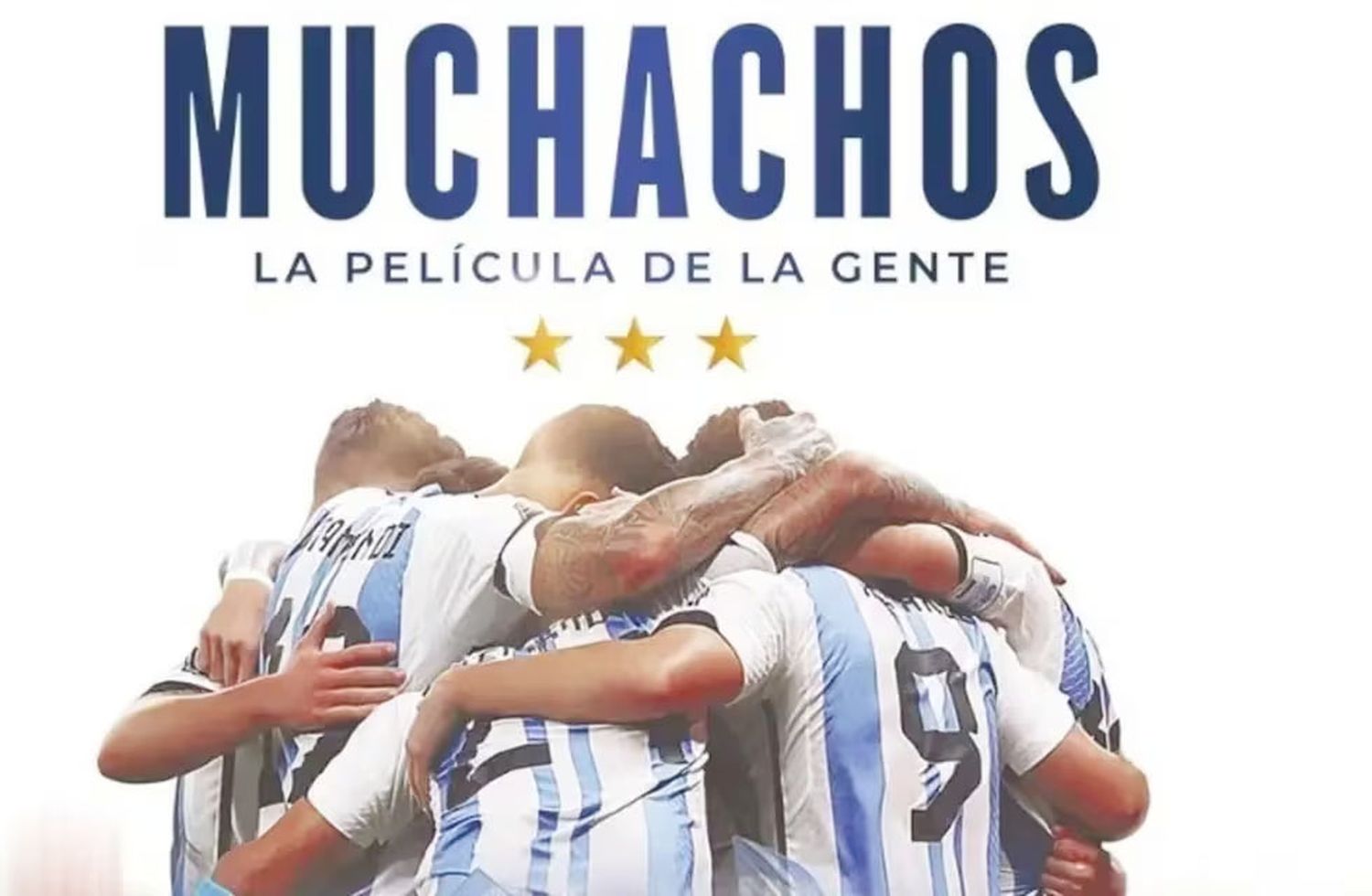 Se estrena “Muchachos", sobre la hazaña mundialista de la Selección Argentina de Fútbol