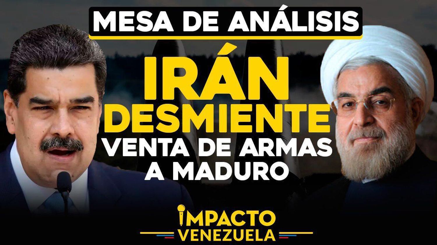 Mesa de análisis: Irán desmiente venta de armas a Maduro